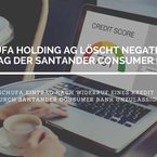 Schufa Holding AG löscht Negativeintrag der Santander Consumer Bank AG