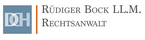 Rechtsanwalt Rüdiger Bock LL.M.