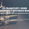 Advanzia Bank: Negativeintrag wahrend Verfahren vor dem LG Frankfurt (Oder) gelöscht.